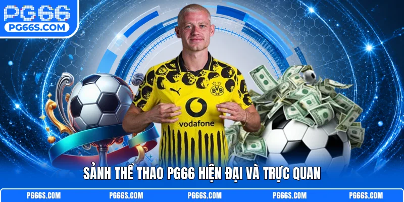 Sảnh thể thao PG66 hiện đại và trực quan
